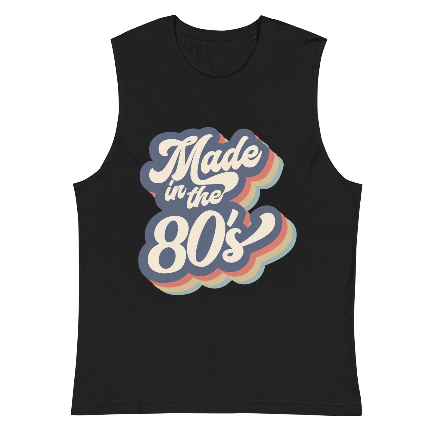 Made in the 80's Muscle Shirt
