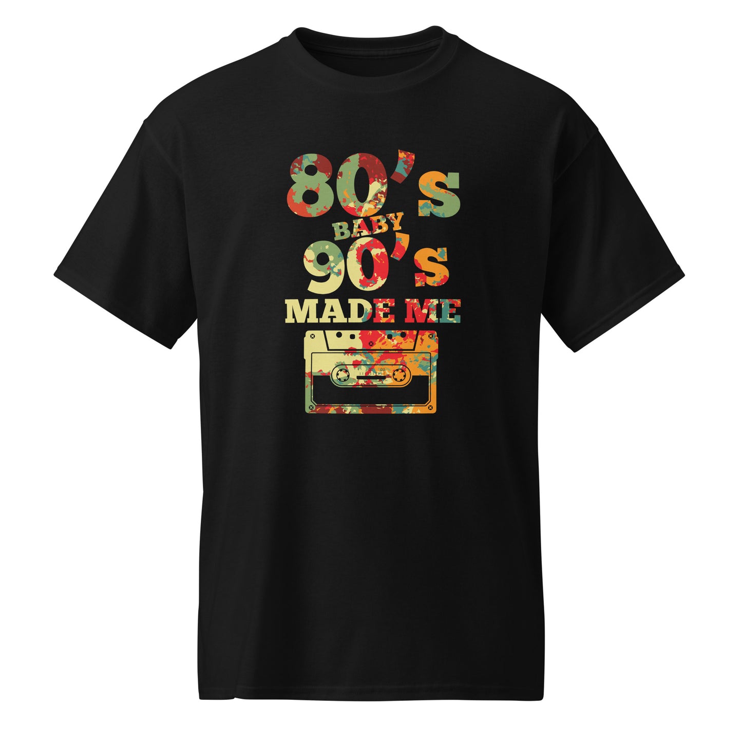 80's Baby 90's Made Me Men's Tee Shirt