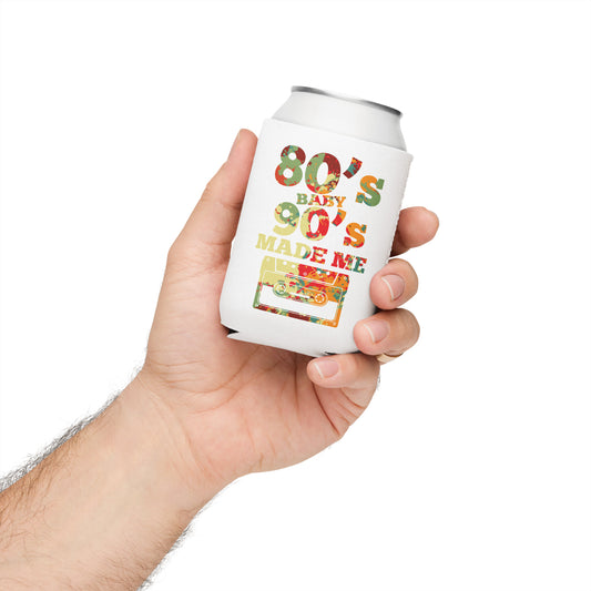 80's Baby 90's Made Me Beer Bottle Koozie