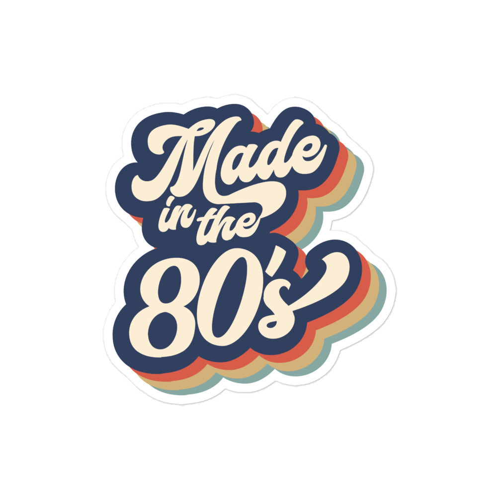 Made in the 80's Sticker