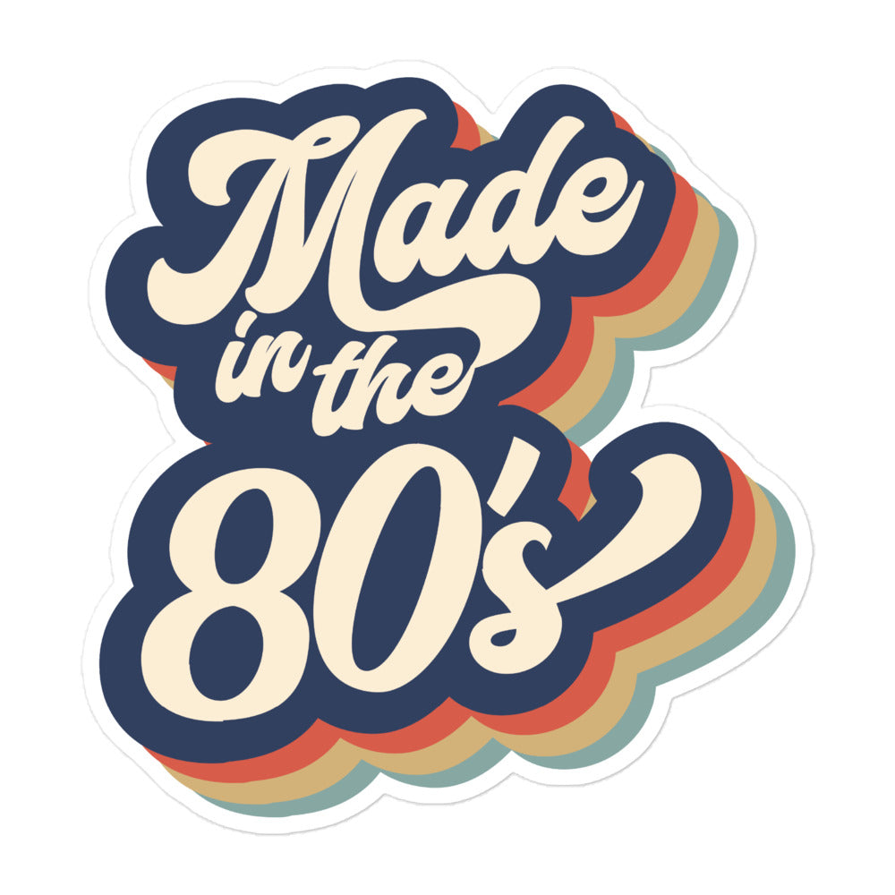 Made in the 80's Stickers