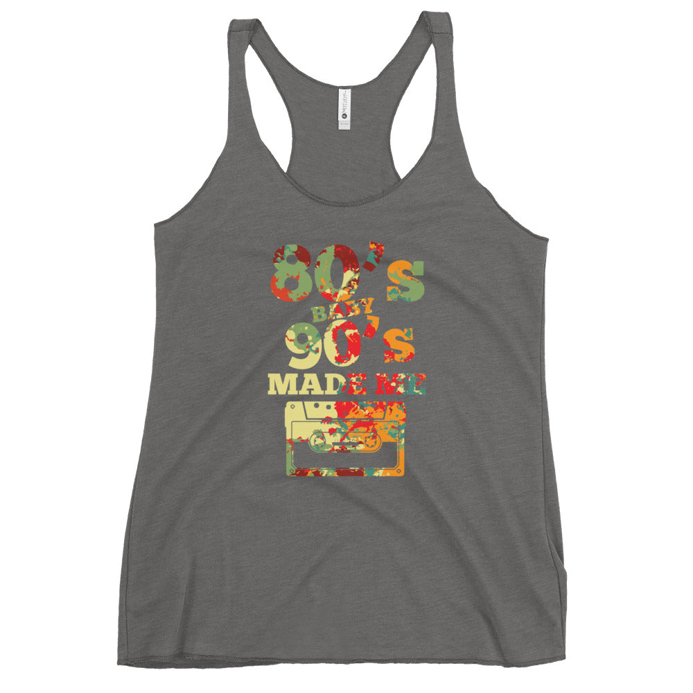 80's Baby 90's Made Me women's tank Top