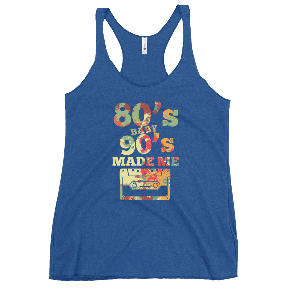 80's Baby 90's Made Me women's Racerback Tank Top